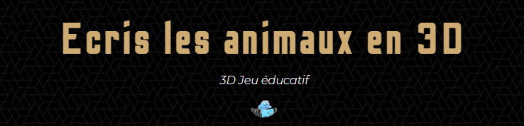 Vocabulaire - Ecriture animaux 3d