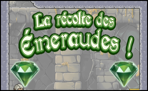 Jeu - La récolte des émeraudes