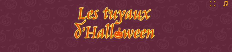 Logique - Les tuyaux d'Halloween